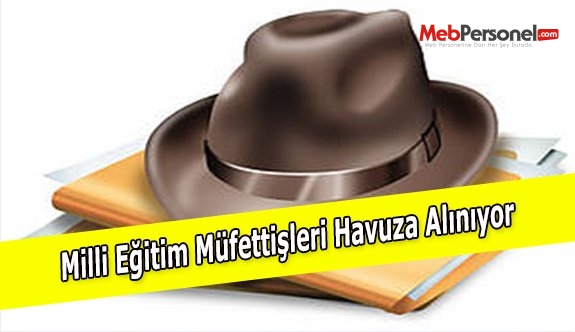 Milli Eğitim Müfettişleri Havuza Alınıyor