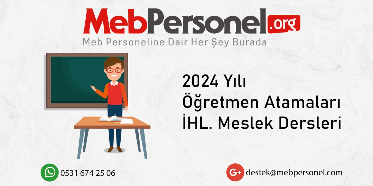 2024 Öğretmen Atamalarında İHL. Meslek Dersleri Kontenjan Tahmini ve Talepler!