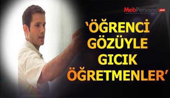 Öğrenci Gözüyle “Gıcık” Öğretmenler