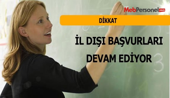 İl Dışı Yer Değiştirme Başvuruları 22 Haziran'a Kadar Sürecek.