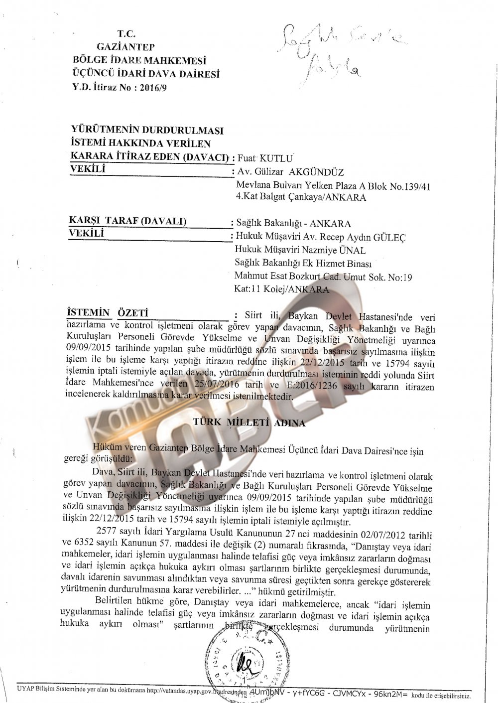 MÜLAKATA Yürütmeyi durdurma kararı Geldi.