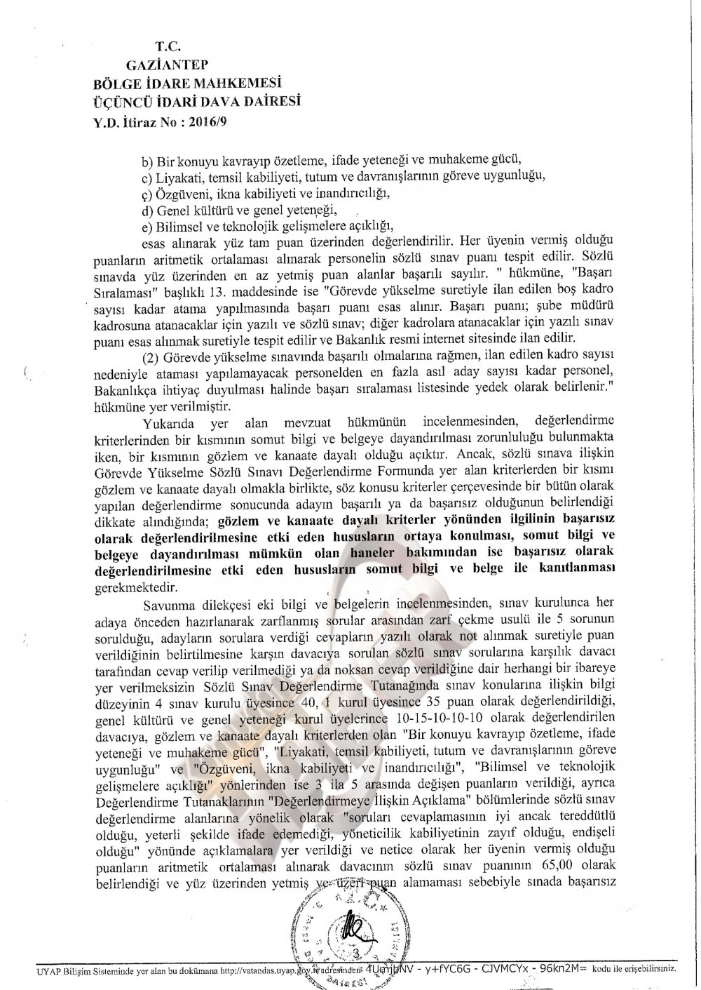 MÜLAKATA Yürütmeyi durdurma kararı Geldi.