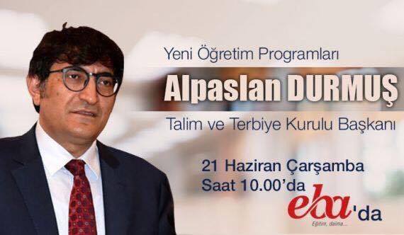 Talim ve Terbiye Kurulu Başkanı Alparslan Durmuş Eba Üzerinden Öğretmenlere Seslenecek