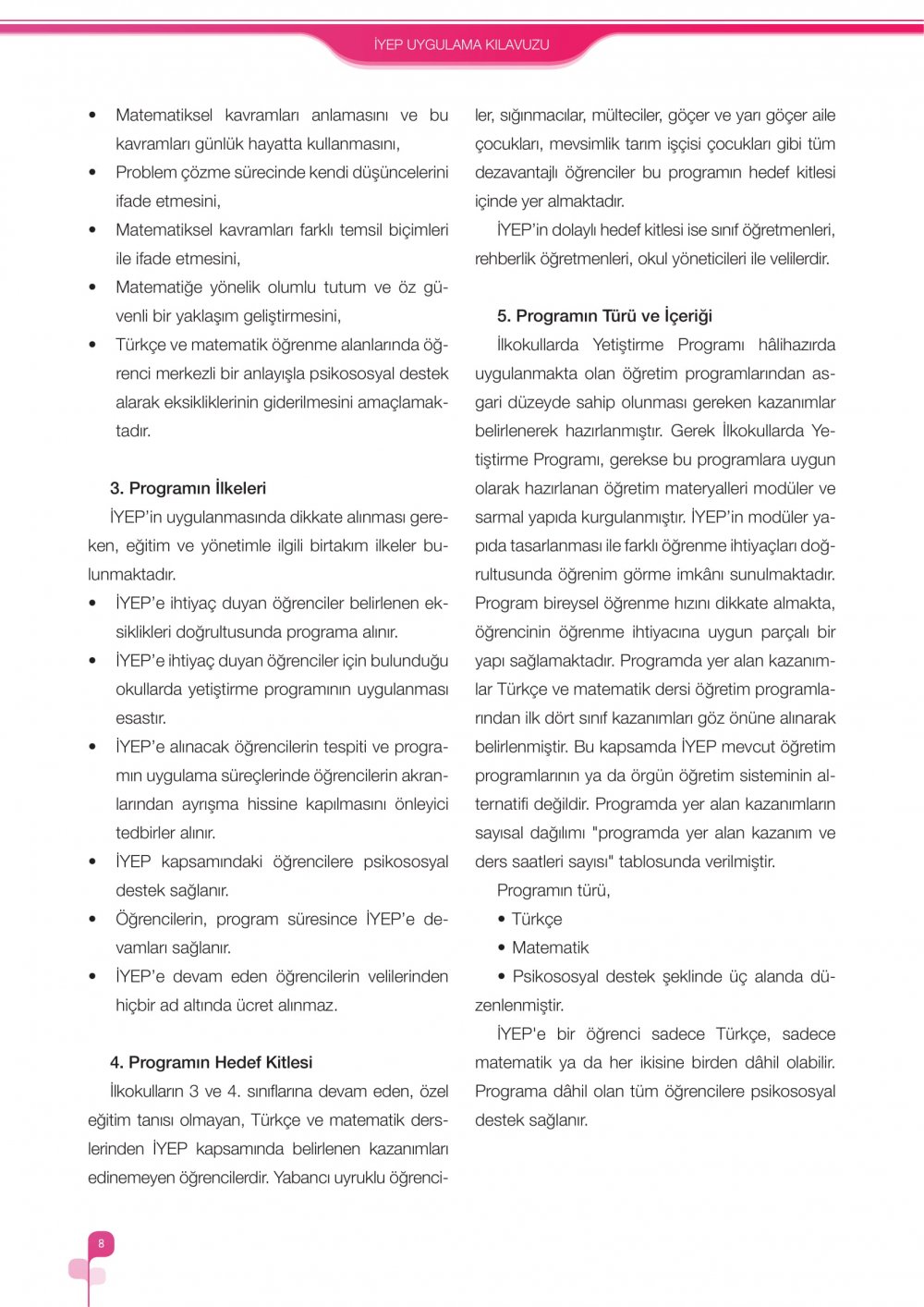 İlkokullarda Yetiştirme Programı (İYEP) Uygulama Kılavuzu 2018-2019