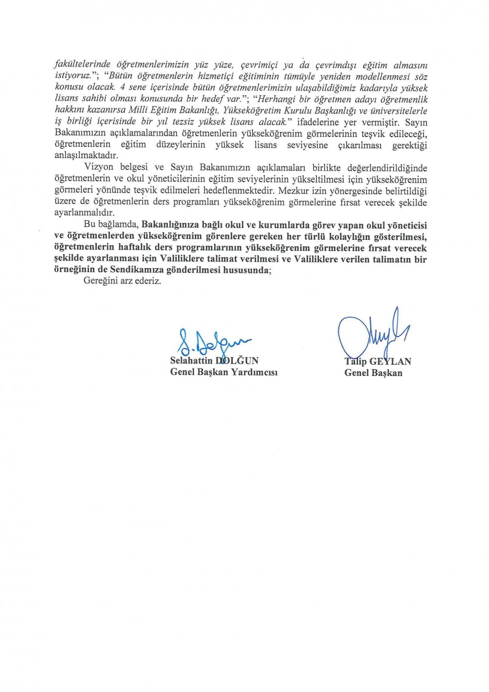 &quot;YÜKSEKÖĞRENİM GÖREN ÖĞRETMENLERE İZİN VERMEDE GEREKEN KOLAYLIK GÖSTERİLMELİDİR&quot;
